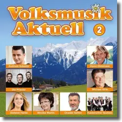 Cover: Volksmusik Aktuell 2 - Various Artists