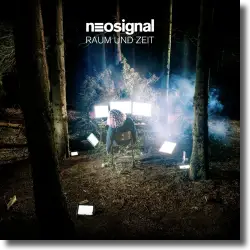 Cover: Neosignal - Raum und Zeit