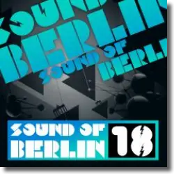 Cover: Sound Of Berlin 18 - Various Artists