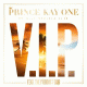 Cover: Prince Kay One feat. The Product G&B - V.I.P.