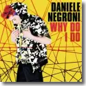 Cover:  Daniele Negroni - Why Do I Do