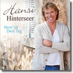 Cover: Hansi Hinterseer - Heut' ist dein Tag
