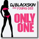 Cover:  DJ Blackskin feat. Young Dee - Only One