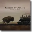 Cover:  Tedeschi Trucks Band - Made Up Mind