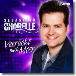 Cover: Sebastian Charelle - Verrckt nach Meer
