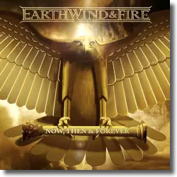 Cover: Earth, Wind & Fire - Now, Then & Forever
