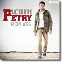 Cover: Achim Petry - Mein Weg