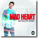 Cover:  Mad Heart - Satellite Dish
