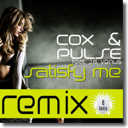 Cover: Cox & Pulse feat. J.b. Venus - Satisfy Me