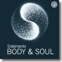 Cover:  2Elements - Body & Soul