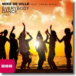 Cover: Mike De Ville feat. Frank Magal - Everybody Dance (Aide)
