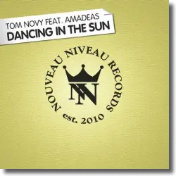 Cover: Tom Novy feat. Amadeas - Dancing In The Sun