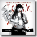 Cover: The Toten Crackhuren Im Kofferraum (TCHIK) - Mama ich blute