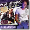 Cover:  Olaf Henning feat. Ibo - Jetzt oder nie