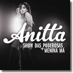 Cover: Anitta - Show das Poderosas