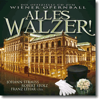 Cover: Alles Walzer - Die offizielle CD zum Wiener Opernball - Various Artists