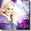 Cover:  Cascada - The World Is In My Hand