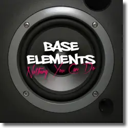 Cover: Base Elements - Nothing You Can Do