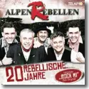 Cover:  AlpenRebellen - 20 rebellische Jahre