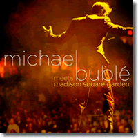 Cover: Michael Bubl - Michael Bubl meets Madison Square Garden