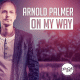 Cover: Arnold Palmer - On My Way