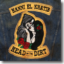 Cover: Hanni El Khatib - Head In The Dirt