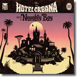 Cover: Naughty Boy - Hotel Cabana