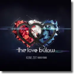 Cover: The Love Blow - Keine Zeit (Radio Remix)
