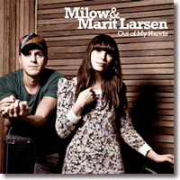 Cover: Milow & Marit Larsen - Out Of My Hands