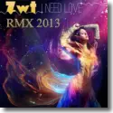 Cover:  Zwt - I Need Love (Remix 2013)