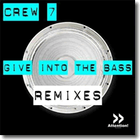 Cover: Crew 7 - Give Into The Bass