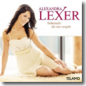 Cover: Alexandra Lexer - Sehensucht die nie vergeht