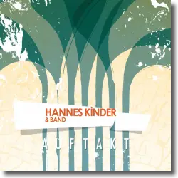 Cover: Hannes Kinder & Band - Auftakt