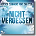 Cover:  Seaside Clubbers feat. Christina - Nicht Vergessen