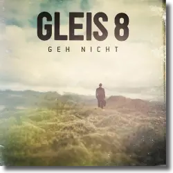 Cover: Gleis 8 - Geh nicht