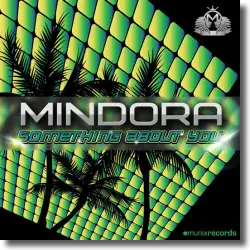 Cover: Mindora - Something About You