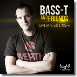 Cover: Bass-T & Friends - Shine Your Light