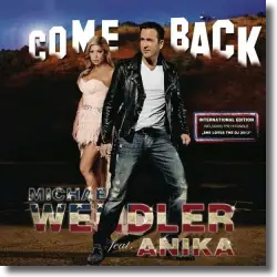 Cover: Michael Wendler feat. Anika - Come Back (International Edition)