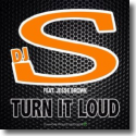 Cover: DJ-S feat. Jesse Brown - Turn It Loud