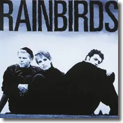 Cover: Rainbirds - Rainbirds - 25th Anniversary Deluxe Edition
