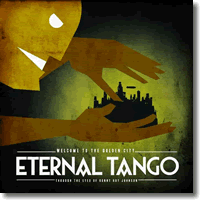 Cover: Eternal Tango - Welcome To The Golden City