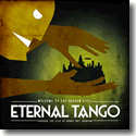 Eternal Tango - Welcome To The Golden City