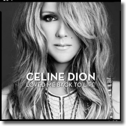 Cover: Céline Dion - Loved Me Back To Life