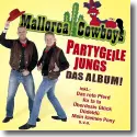 Cover:  Mallorca Cowboys - Partygeile Jungs  Das Album!