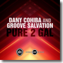Cover:  Dany Cohiba & Groove Salvation - Pure 2 Gal