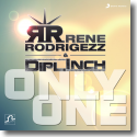 Cover:  Rene Rodrigezz & Dipl.Inch - Only One