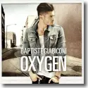 Cover:  Baptiste Giabiconi - Oxygen