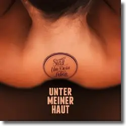 Cover: Sing um dein Leben - Unter meiner Haut