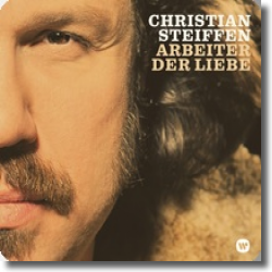Cover: Christian Steiffen - Arbeiter der Liebe