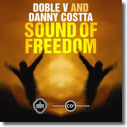 Cover: Doble V & Danny Costta - Sound Of Freedom